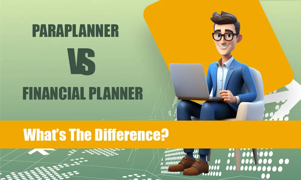 Paraplanner vs. Financial Planner