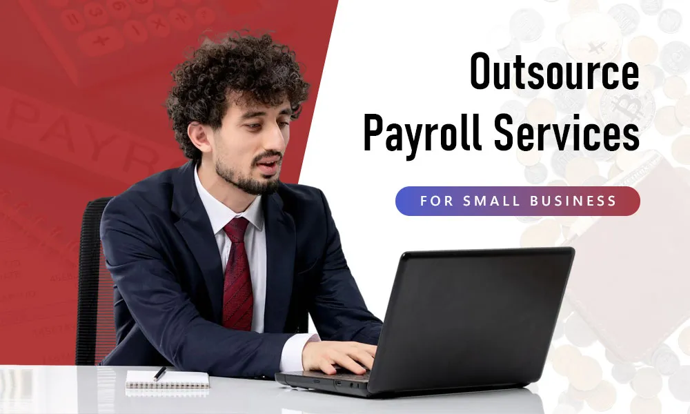 Outsource payroll services for small businesses