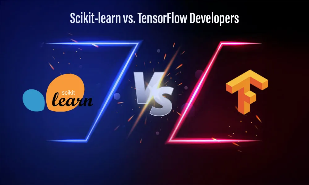 Scikit-learn vs. TensorFlow Developers