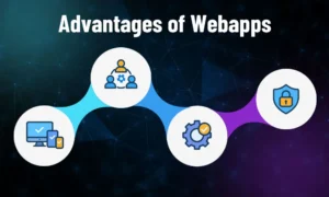 Advantages of Webapps
