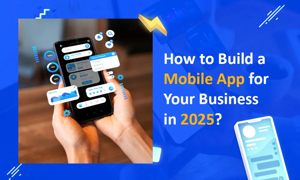 Build a Mobile App for Your Business