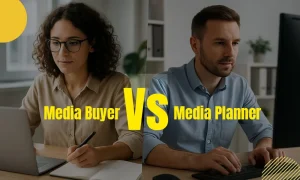 Media Planner vs. Media Buyer 